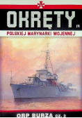 Okręty Polskiej Marynarki Wojennej Tom 14 ORP Burza Część 2