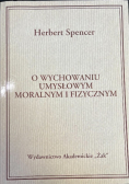 O wychowaniu umysłowym moralnym i fizycznym