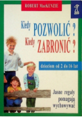 Kiedy pozwolić Kiedy zabronić
