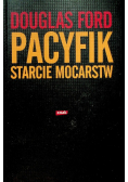 Pacyfik Starcie mocarstw