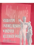 Stereotypy i wzorce męskości w różnych kulturach świata
