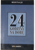 24 godziny na dobę: Medytacje