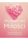 Wszystko dla Miłości