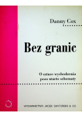 Bez granic O  sztuce wychodzenia poza utarte schematy
