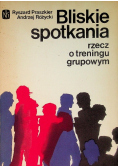 Bliskie spotkania rzecz o treningu grupowym