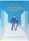 Postawy rodzicielskie a funkcjonowanie społeczne jedynaków