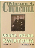 Druga Wojna Światowa Tom V Księga 1