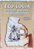 Eco - logia kultury masowej