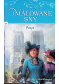 Malowane Sny Tom 20 Paryż