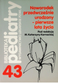 Noworodek przedwcześnie urodzony-pierwsze lata życia