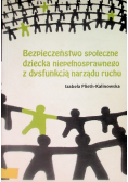 Bezpieczeństwo społeczne dziecka niepełnosprawnego z dysfunkcją narządu ruchu