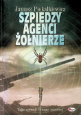 Szpiedzy agenci żołnierze
