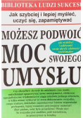 Możesz podwoić moc swojego umysłu
