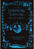 Lustereczko, lustereczko Mroczne opowieści