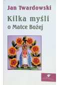 Kilka myśli o Matce Bożej