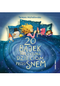 20 Bajek do czytania dzieciom przed snem