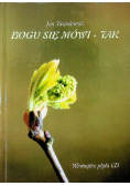 Bogu się mówi - tak