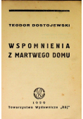 Dostojewski Dzieła Wspomnienia z martwego domu 1929r.