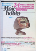 Moje hobby 24 proste układy elektroniczne do samodzielnego wykonania