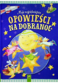 Moje napiękniejsze opowieści na dobranoc