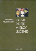 Co się dzieje między ludźmi?
