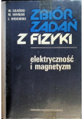 Zbiór zadań z fizyki Elektryczność i magnetyzm