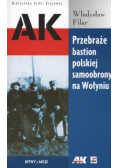 Przebraże bastion polskiej samoobrony na Wołyniu