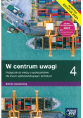W centrum uwagi 4. Podręcznik do wiedzy o społeczeństwie dla liceum ogólnokształcącego i technikum. Zakres rozszerzony