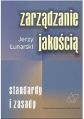 Zarządzanie jakością Standardy i zasady