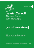 Alicja w Krainie Czarów wersja włoska z podręcznym słownikiem