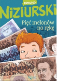 Pięć melonów na rękę
