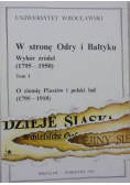W stronę Odry i Bałtyku Tom I