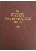 W ciszy wschodzącego dnia