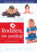 Rodzicu, nie panikuj!