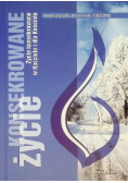 Życie konsekrowane w trosce o odnowę duchową osobistą i wspólnotową 1 / 11