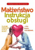 Małżeństwo. Instrukcja obsługi