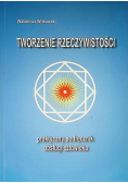 Tworzenie rzeczywistości