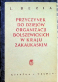 Przyczynek do dziejów organizacji bolszewickich w kraju zakaukaskim 1949 r