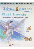 Ciekawe dlaczego Ptaki fruwają i inne pytania na temat ptaków i koni