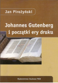 Johannes Gutenberg i początki ery druku