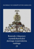 Kościoły i klasztory rzymskokatolickie dawnego województwa ruskiego Tom 23