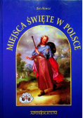 Miejsca Święte w Polsce Tom IV