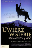 Uwierz w siebie Poznaj swoją moc