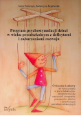 Program psychostymulacji dzieci w wieku przedszkolnym z deficytami i zaburzeniami rozwoju