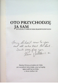 Oto przychodzę ja sam
