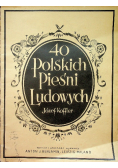 40 Polskich Pieśni Ludowych ok 1926 r.