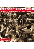 Motorowery w PRL recz o motoryzacji i nie tylko