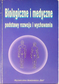 Biologiczne i medyczne podstawy rozwoju i wychowania