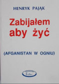 Zabijałem aby żyć!