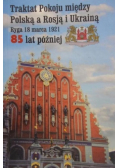 Traktat Pokoju między Polską a Rosją i Ukrainą
